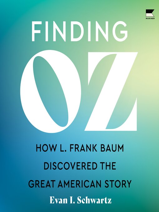 Title details for Finding Oz by Evan I. Schwartz - Available